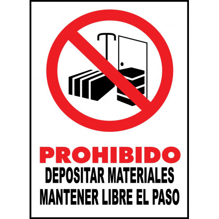 Cartel Prohibido Depositar Materiales. Mantener Libre el Paso