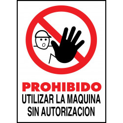 Cartel Prohibido Utilizar la Máquina sin Autorización