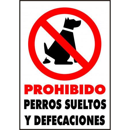 Cartel Prohibido Perros Sueltos y Defecaciones