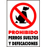 Cartel Prohibido Perros Sueltos y Defecaciones
