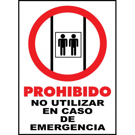 Cartel Prohibido. No Utilizar en Caso de Emergencia