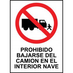 Cartel Prohibido Bajarse del Camión en el Interior de la Nave