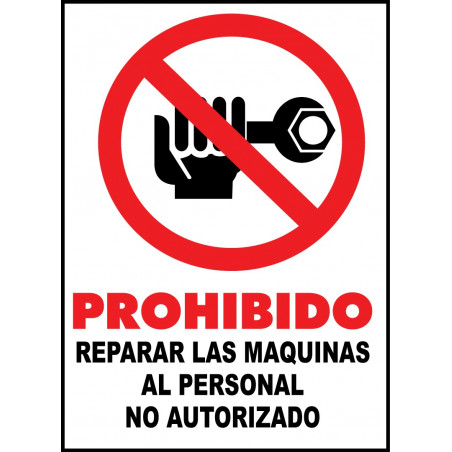 Cartel Prohibido Reparar las Máquinas al Personal No Autorizado