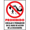Cartel Prohibido Circular o Permanecer en el Radio de Acción de la Excavadora