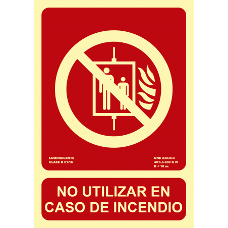 Cartel Fotoluminiscente No utilizar en caso de incendio UNE 23035 - Tamaño 210X300mm