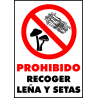 Cartel Prohibido Recoger Leña y Setas