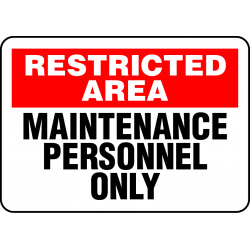 Cartel Restricted Area. Maintenance Personnel Only