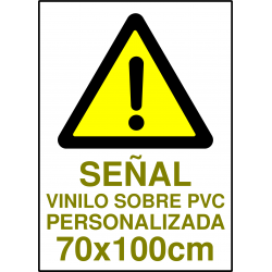 Señal Vinilo sobre PVC Personalizada - 70x100cm