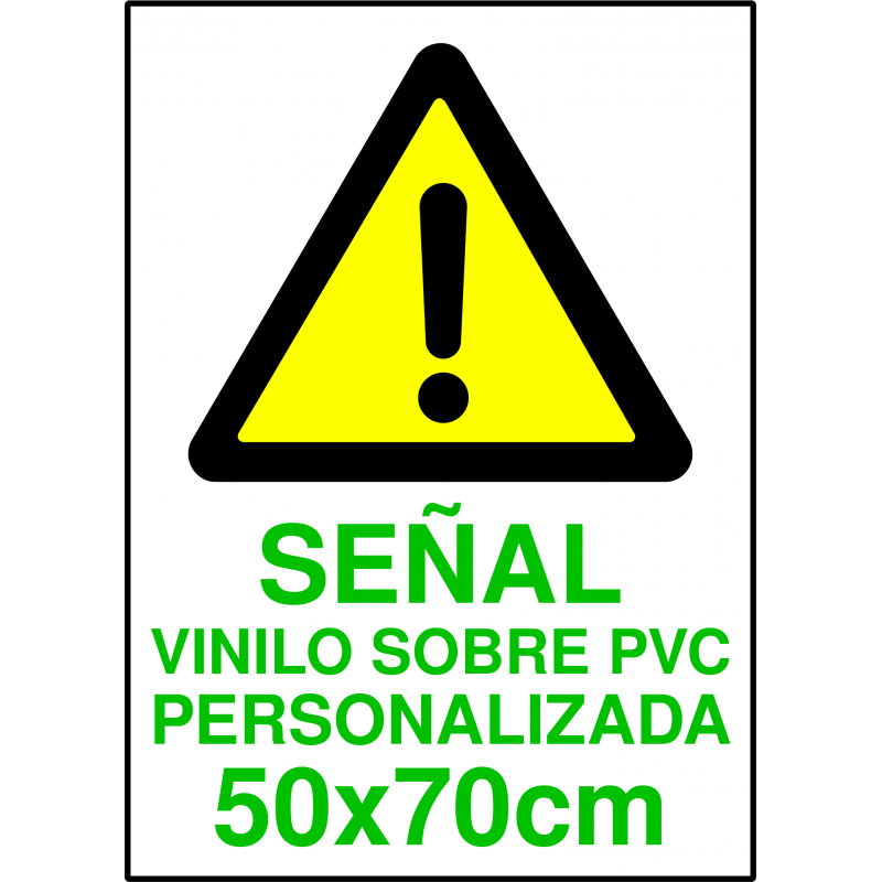 Señal Vinilo sobre PVC Personalizada - 50x70cm