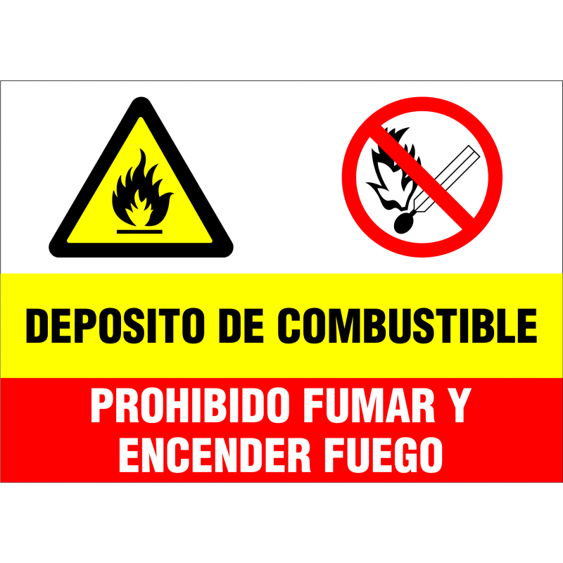 Señal Combinada Materias Inflamables. Depósito de Combustible. Prohibido Fumar y Encender Fuego