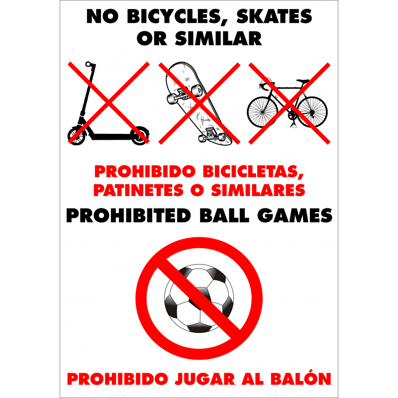Cartel Prohibido Bicicletas, Patinetes o Similares. Prohibido jugar al balón - Español/Inglés