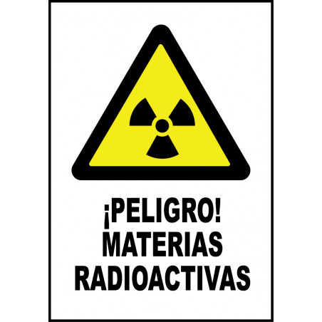 Cartel ¡Peligro! Materias Radioactivas