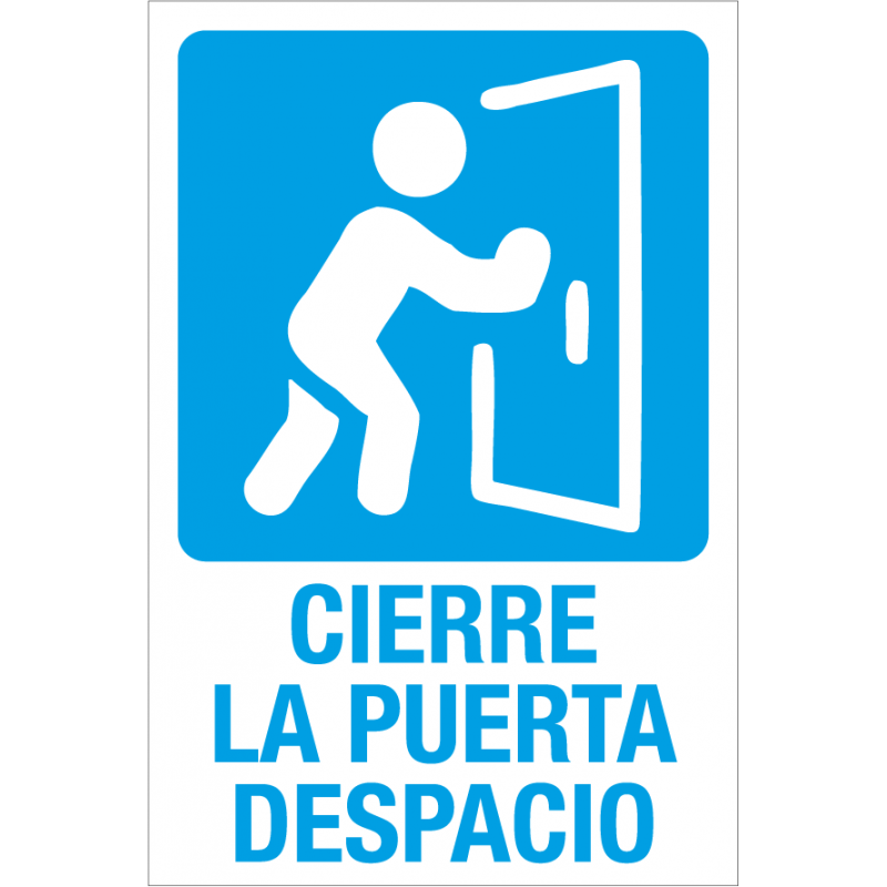 Pegatina Cierre la Puerta Despacio