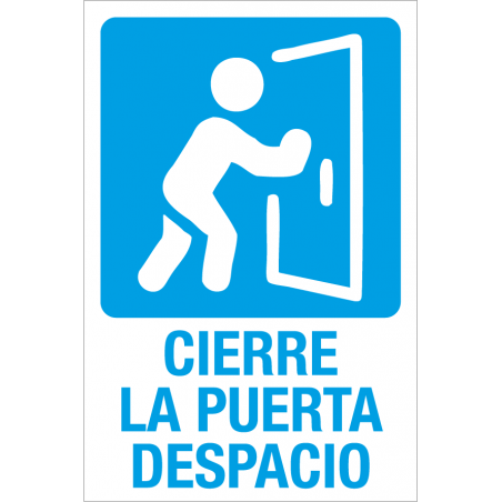 Pegatina Cierre la Puerta Despacio