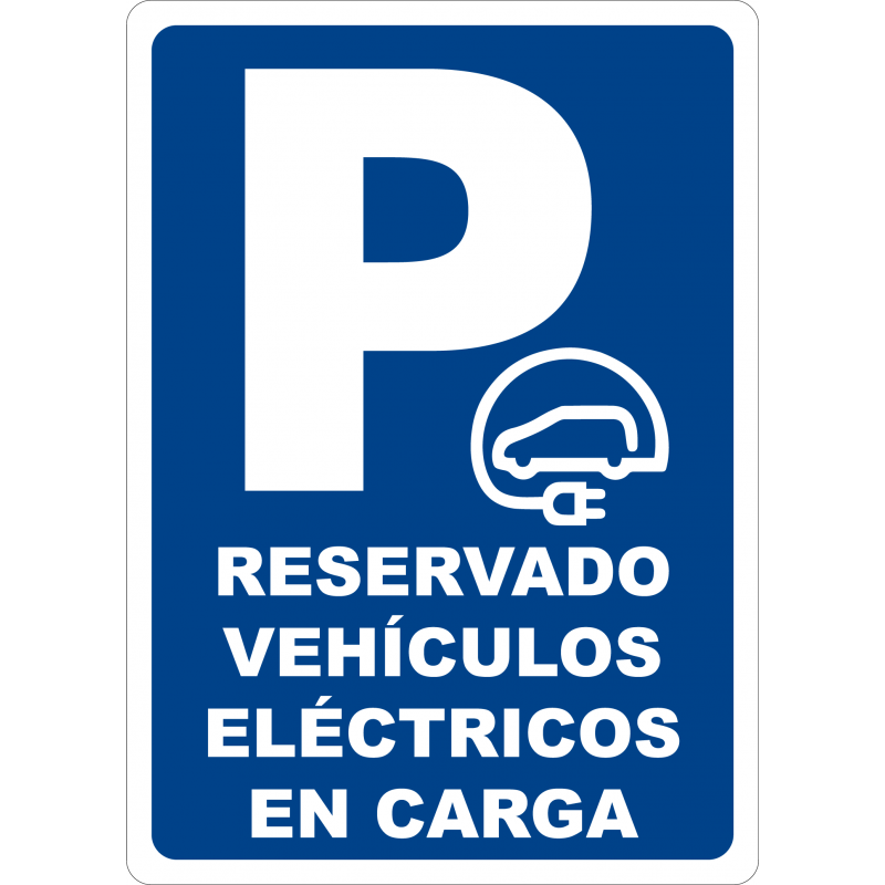 Cartel Parking Reservado Vehículos Eléctricos en Carga