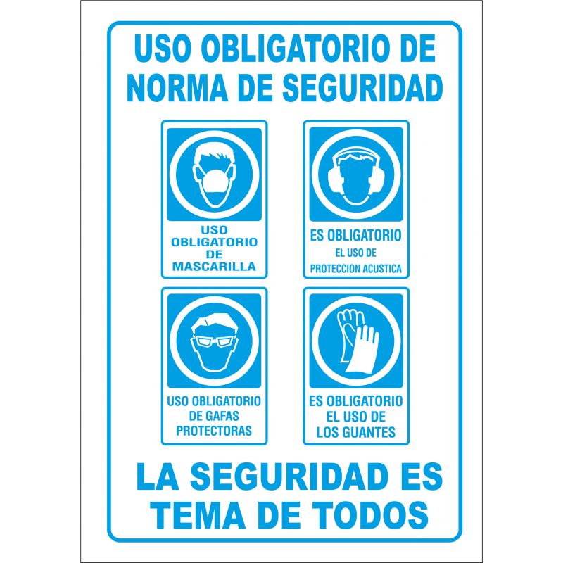 Cartel Uso Obligatorio de Normas de Seguridad - Mascarilla, Acústica, Gafas, Guantes