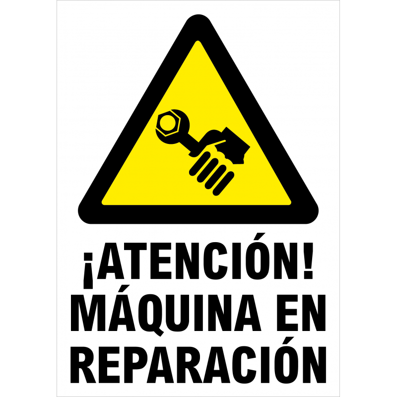 Cartel ¡Atención! Máquina en Reparación