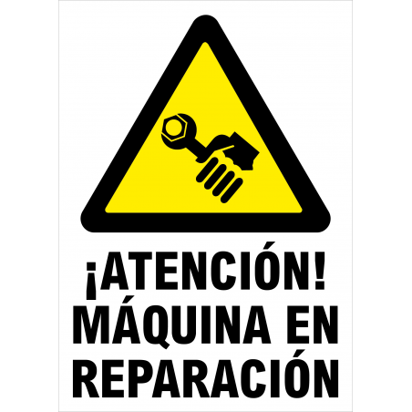 Cartel ¡Atención! Máquina en Reparación