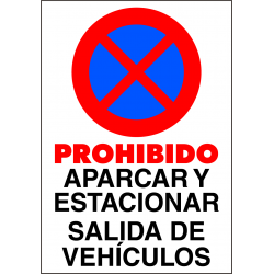 Cartel Prohibido Aparcar y Estacionar. Salida de Vehículos