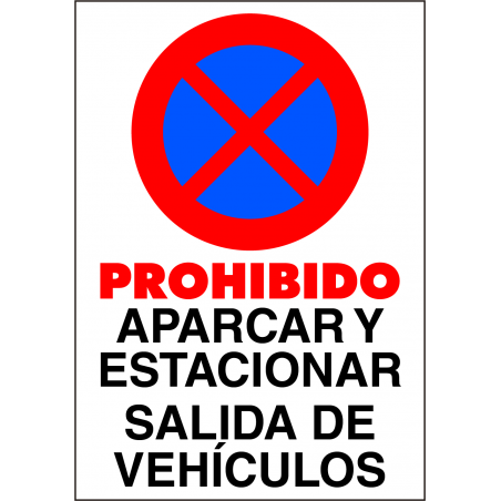 Cartel Prohibido Aparcar y Estacionar. Salida de Vehículos