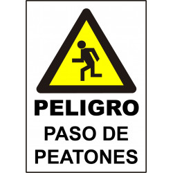 Cartel Peligro Paso de Peatones