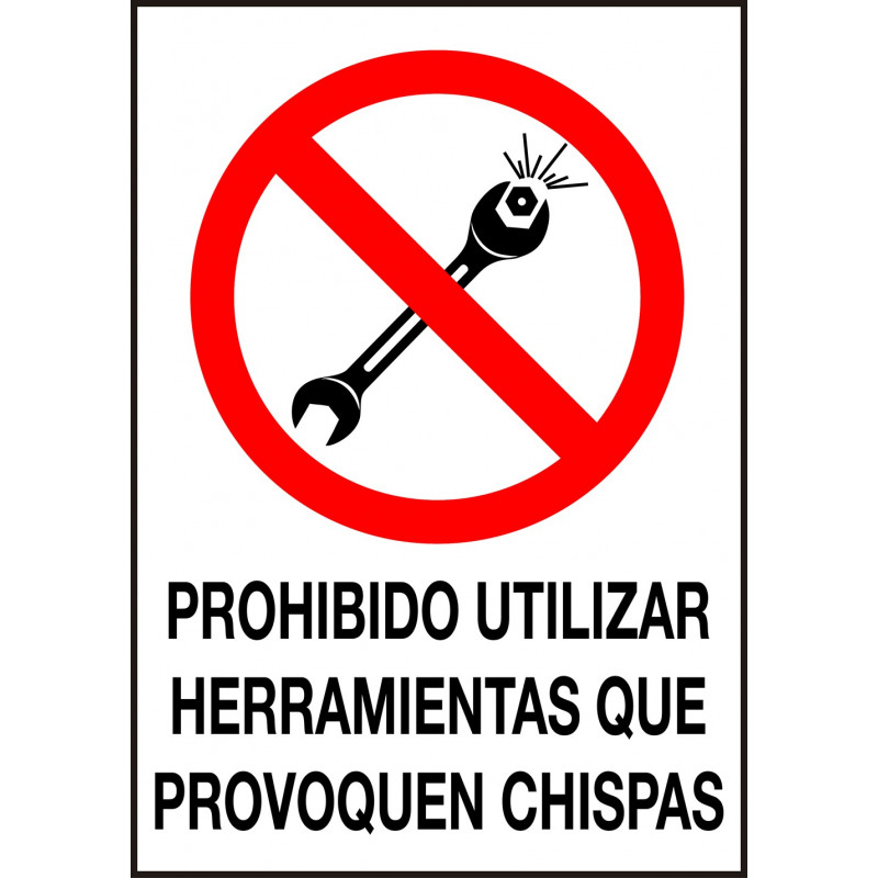 Cartel Prohibido Utilizar Herramientas Que Provoquen Chispas