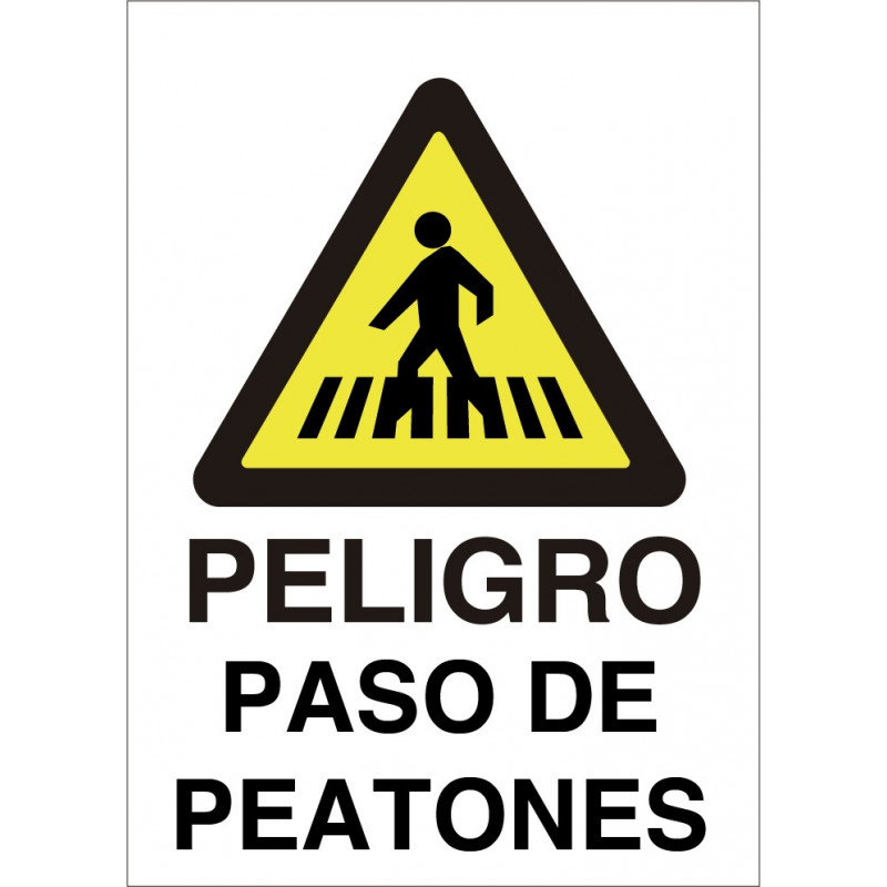 Cartel Peligro Paso de Peatones Cebreado