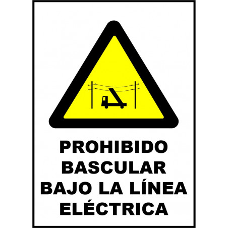 Cartel Prohibido Bascular Bajo la Línea Eléctrica