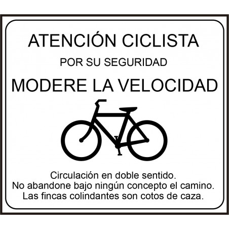 Cartel Atención Ciclista. Modere la Velocidad