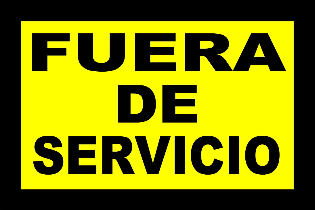 Fuera De Servicio Sign