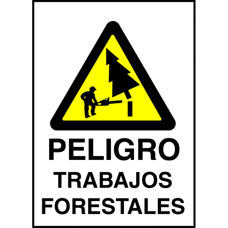 Cartel Peligro Trabajos Forestales