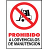 Cartel Prohibido a los Vehículos de Manutención